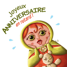 Joyeux anniversaire, même en retard !